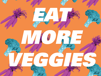 Eat More Veggies