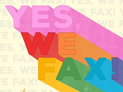 Yes, We Fax! graphic design poster print rainbow typography