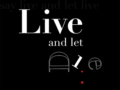 Live and Let Die