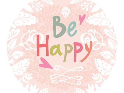 Be Happy crazy pattern flower life marushabelle sweet vector