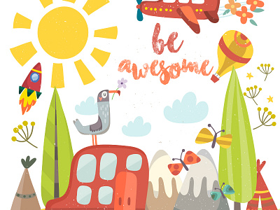 Be awesome bus butterflies flowers illustration marushabelle rocket seagull summer tree