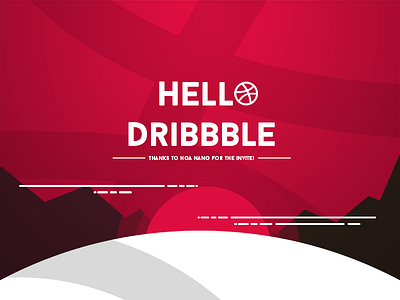 Hello Dribbble!!! @hello @hoanguyen @landscape