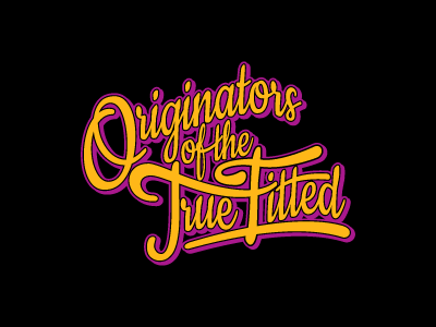 Originators Of The True Fitted branding design lettering letters script type typography vector
