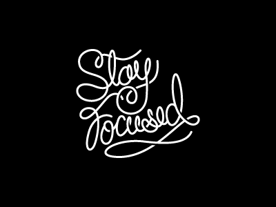 Stay Focused apparel branding design graphic lettering letters script tee type typography