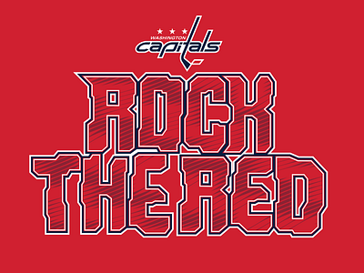 Rock The Red apparel branding capitals design graphic hockey illustration logo nhl shirt tee type typography vector washington