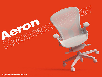AERON 💥 3d aeron branding chair design embody ergonomic herman miller loyalbrand minimalism mirra modernism modernist orange red sayl
