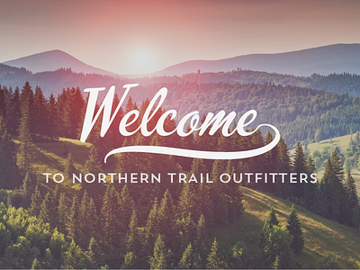 Welcome Email Hero Graphic email hiking mountains outdoors photo photography type typography welcome