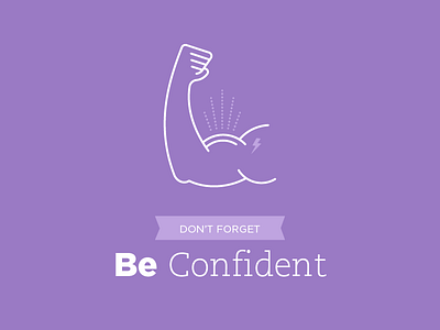 Be Confident be confident caecillia confidence gotham icon lightning bolt muscles purple quote saying strong type