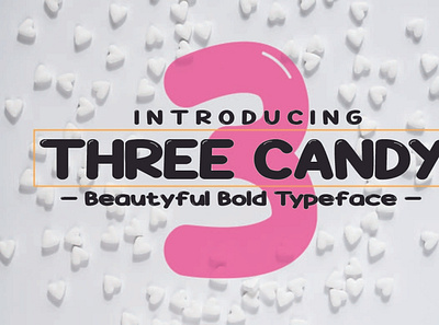 Three Candy branding design displayfont font graphic design illustration logo typography ui vector