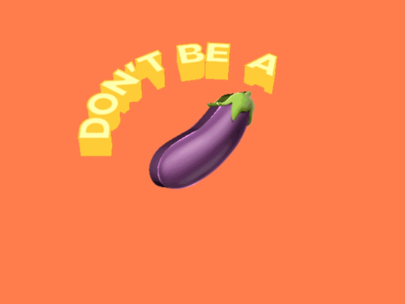 Don't Be A... 3d bumble dick eggplant gif giphy kindness lockup motion graphics sticker sticker art