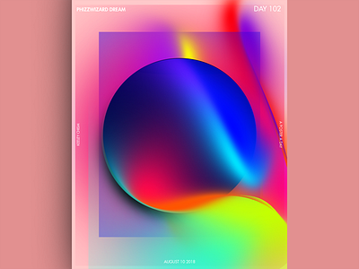 Phizzwizard Dream (August 10, 2018) 2 invites a poster every day color colors design gradient graphic graphic design illustrator invitation photoshop poster poster challenge