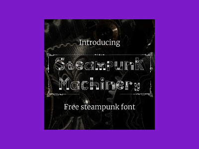 Free Steampunk Font – Steampunk Machinery