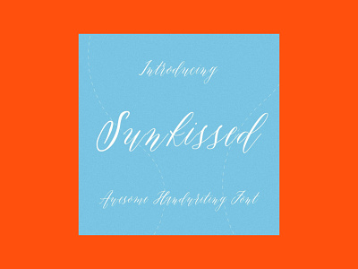 Sunkissed Awesome Handwriting Font font handwriting sunkissed