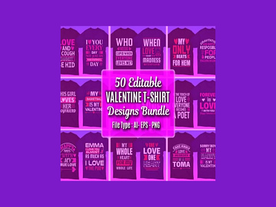 50 Editable Valentine’s day T-shirt Designs Bundle designs t shirt valentines day