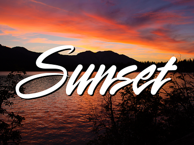 Sunset Typography custom hand lettered photography script sunset
