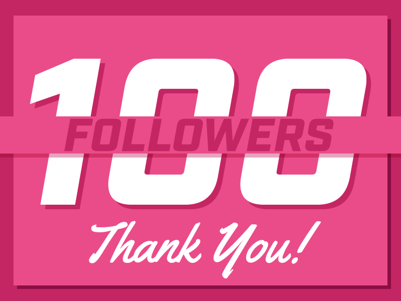 100 Followers By Tyler Penner On Dribbble