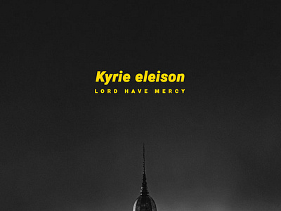 Kyrie eleison - Lord have mercy design graphic design photoshop ty typography