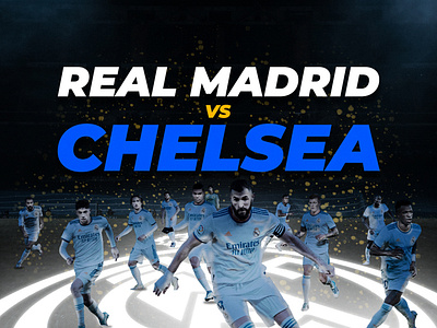 Real Madrid vs Chelsea FC