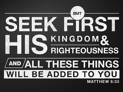 Seek First His Kingdom church jesus texture type typography