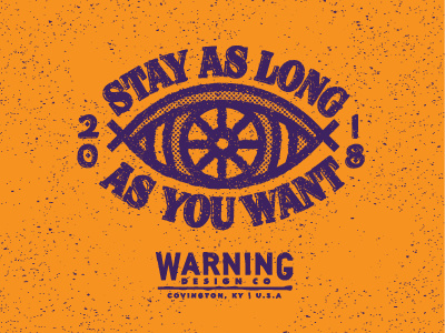 Stay as Long as You Want badge branding grit grunge illustration logo typography