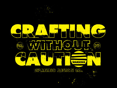 Crafting without Caution badge branding graphic design grit grunge identity illustration logo typography vector