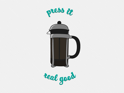 Press It Real Good! caffeine coffee french press illustration illustrator life blood vector art