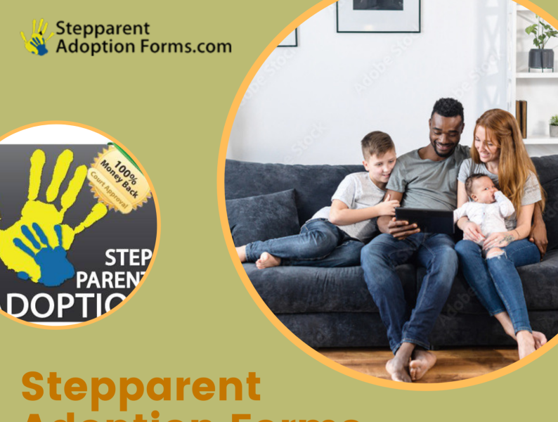 Stepparent Adoption Forms Complete Your Adoption by Stepparent