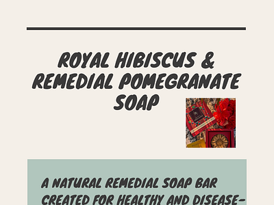 Royal hibiscus & remedial pomegranate soap