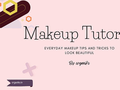 everyday makeup tips and tricks to look beautiful (organiko.in)