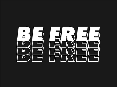 T-shirt Print - Be Free