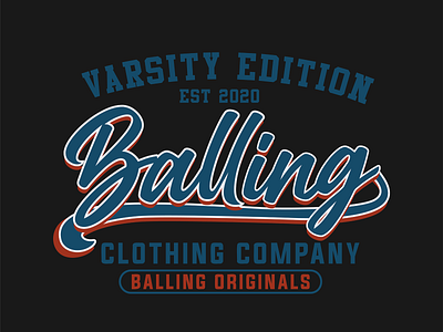 T-shirt Print - BALLING ORIGINALS | Varsity Edition 1