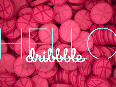 Hello Dribbble 3d cinema 4d hello photoshop typography welcome