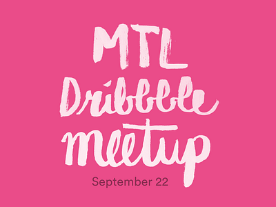 MTL Dribbble Meetup: September 22nd