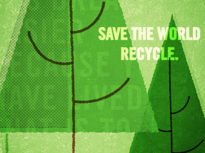 Save The World. Recycle.