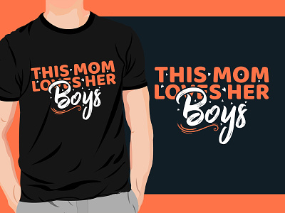 This mom loves her boys typography t-shirt design. design t shirt t-shirt design typography