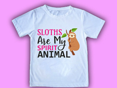 Sloths Are My Sprit Animal T shirt Design