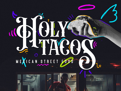 Holy Tacos, Mexican street food. branding design graphic design illustration logo typography