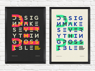 Design Makes Everything Possible colour design print typography