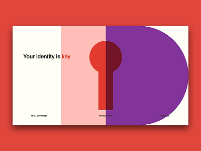 Your identity is key. art geometric graphic design illustration poster design slide deck web design