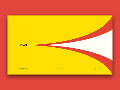 Extract - slide design. art geometric graphic design illustration poster design slide deck web design