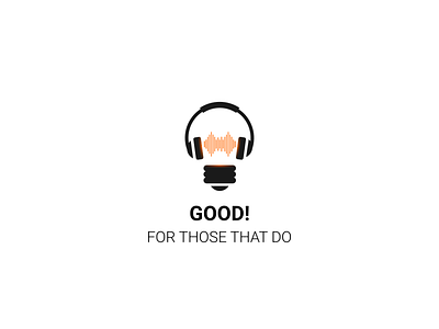 Logo for Podcast - Good! For those that do.
