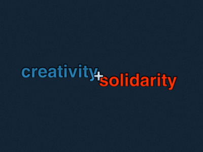 Creativity + Solidarity