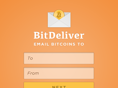 BitDeliver app bitcoin bitdeliver button design email input interface orange tinybyte apps tinybyteapps ui ux web web app webapp