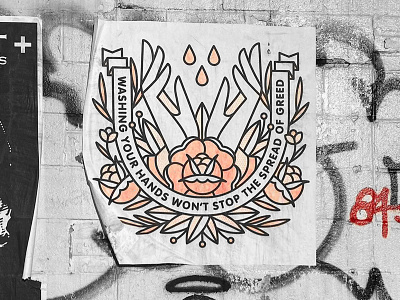 COVID-19 Street Art Exchange flower greed halftone hands illustration mono line monoline pop art tattoo typography wash wheat paste wheatpaste