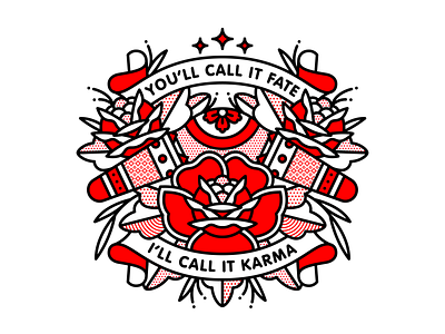 You'll Call It Fate. I'll Call It Karma. boomerang fate halftone illustration karma mono line monoline pop art rose tattoo typography