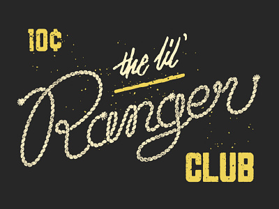 The Lil' Ranger Club grit hand lettering lettering ranger script texture type western