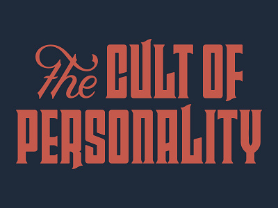 The Cult of Personality donald trump lettering script typeface