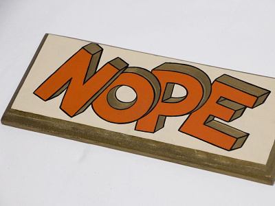 Nope hand-lettering hand-painted handlettering lettering sign-painting typography