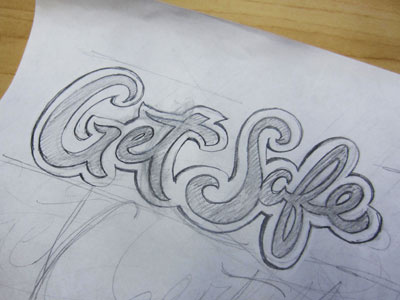 Get Safe lettering sketch