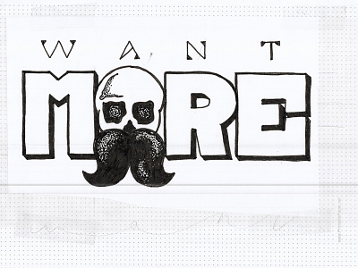 Wantmore Wip illustration letter lettering letters practice sketch sketching type